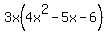 3x%284x%5E2-5x-6%29