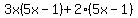 3x%285x-1%29%2B2%285x-1%29