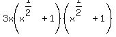 3x%28x%5E%281%2F2%29%2B1%29%28x%5E%281%2F2%29%2B1%29