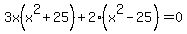 3x%28x%5E2%2B25%29%2B2%28x%5E2-25%29=0