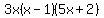 3x%28x-1%29%285x%2B2%29