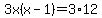 3x%28x-1%29=3%2A12