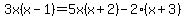 3x%28x-1%29=5x%28x%2B2%29-2%28x%2B3%29