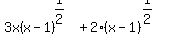 3x%28x-1%29%5E%281%2F2%29%2B2%28x-1%29%5E%281%2F2%29