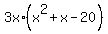 3x%2A%28x%5E2+%2B+x+-+20%29