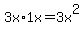 3x%2A1x+=+3x%5E2