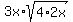 3x%2Asqrt%284%2A2x%29