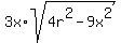 3x%2Asqrt%284r%5E2-9x%5E2%29