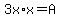 3x%2Ax+=+A