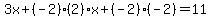 3x%2B%28-2%29%282%29x%2B%28-2%29%28-2%29=11
