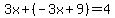 3x%2B%28-3x%2B9%29=4