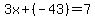 3x%2B%28-43%29=7