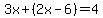 3x%2B%282x-6%29=4
