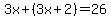 3x%2B%283x%2B2%29=26