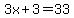 3x%2B+3=33