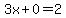 3x%2B0=2