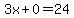3x%2B0=24