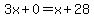 3x%2B0=x%2B28