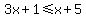 3x%2B1%3C=x%2B5