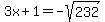 3x%2B1=-sqrt%28232%29