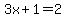 3x%2B1=2