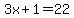3x%2B1=22