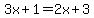 3x%2B1=2x%2B3