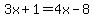 3x%2B1=4x-8