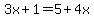 3x%2B1=5%2B4x