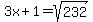 3x%2B1=sqrt%28232%29