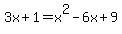 3x%2B1=x%5E2-6x%2B9