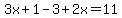 3x%2B1-3%2B2x=11