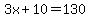 3x%2B10=130