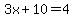 3x%2B10=4