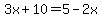3x%2B10=5-2x