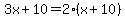 3x%2B10+=+2%28x%2B10%29