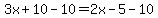 3x%2B10-10=2x-5-10