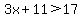 3x%2B11%3E17