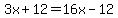 3x%2B12=16x-12