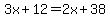 3x%2B12=2x%2B38