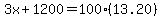 3x%2B1200=100%2813.20%29