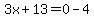 3x%2B13=0-4