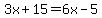 3x%2B15=6x-5