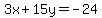 3x%2B15y=-24
