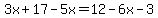 3x%2B17-5x=12-6x-3