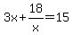 3x%2B18%2Fx=15