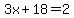 3x%2B18=2