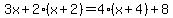3x%2B2%28x%2B2%29=4%28x%2B4%29%2B8