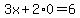 3x%2B2%2A0=6