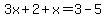 3x%2B2%2Bx=3-5